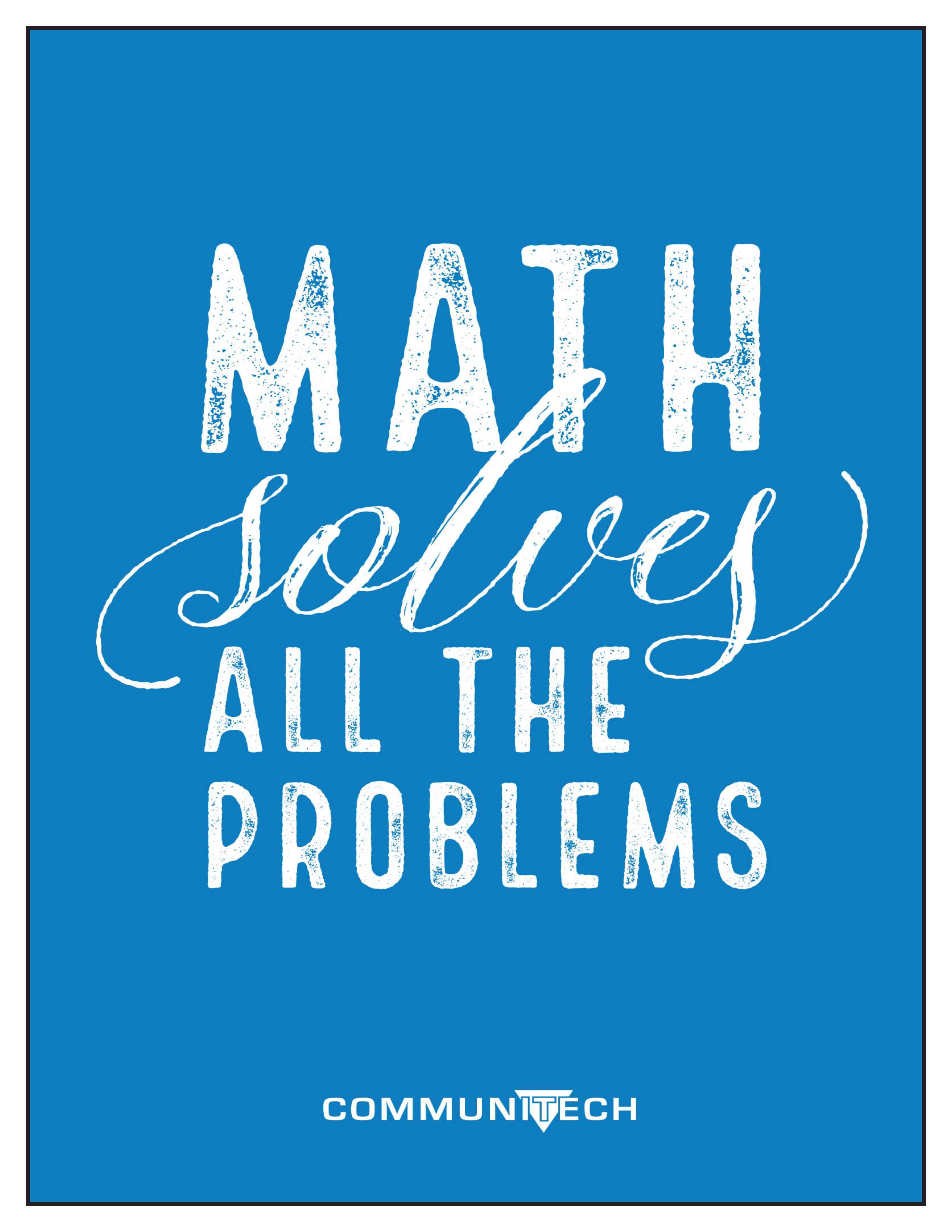 Math Solves All Problems - Communitech